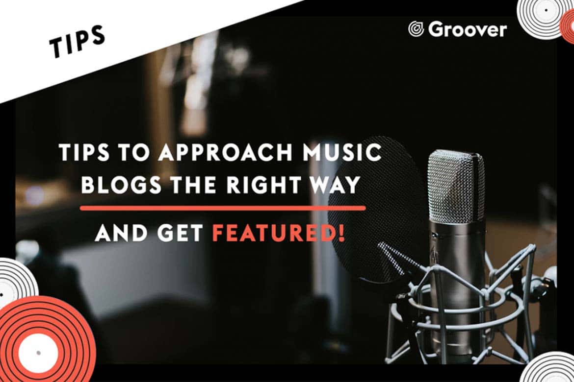 Blogs about music - Tips to approach music blogs the right way and get featured!