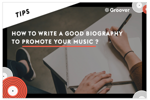 How to write a good biography to promote your music?