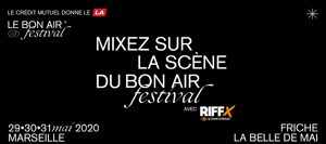 Tremplin RIFFX - Le Bon Air Festival pour DJ