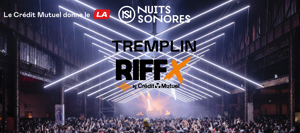 Tremplin RIFFX - Nuits sonores pour DJ