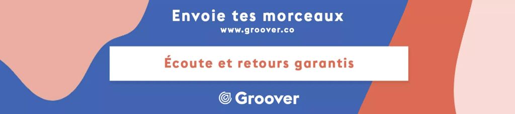 Bandeau Groover - Français - Découvre Groover, la plateforme de promotion musicale qui te permet de contacter les meilleurs médias, radios, labels et pros de l'industrie musicale avec une garantie d'écoute et de réponse en moins de 7 jours