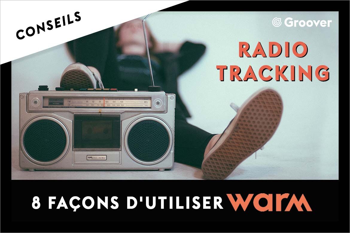 WARM - Pour tracker vos diffusions radio