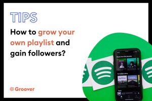 How to grow your own playlist and gain followers?