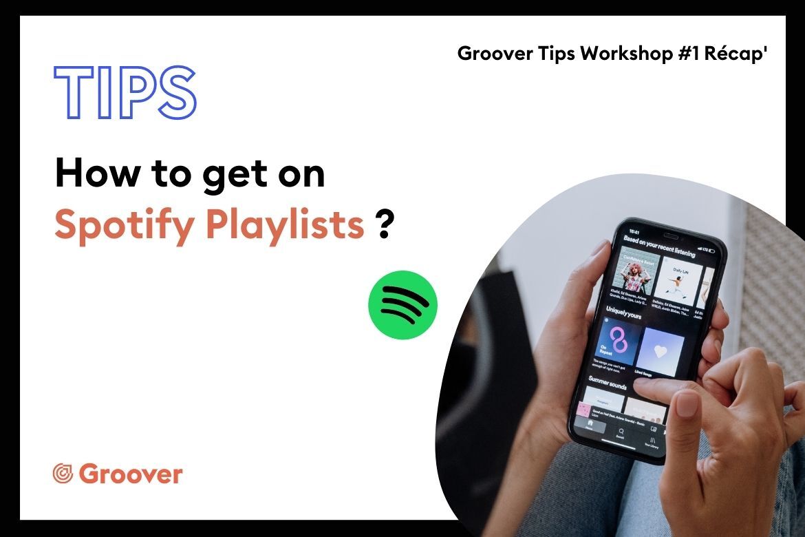 How to get on SPOTIFY PLAYLISTS ?