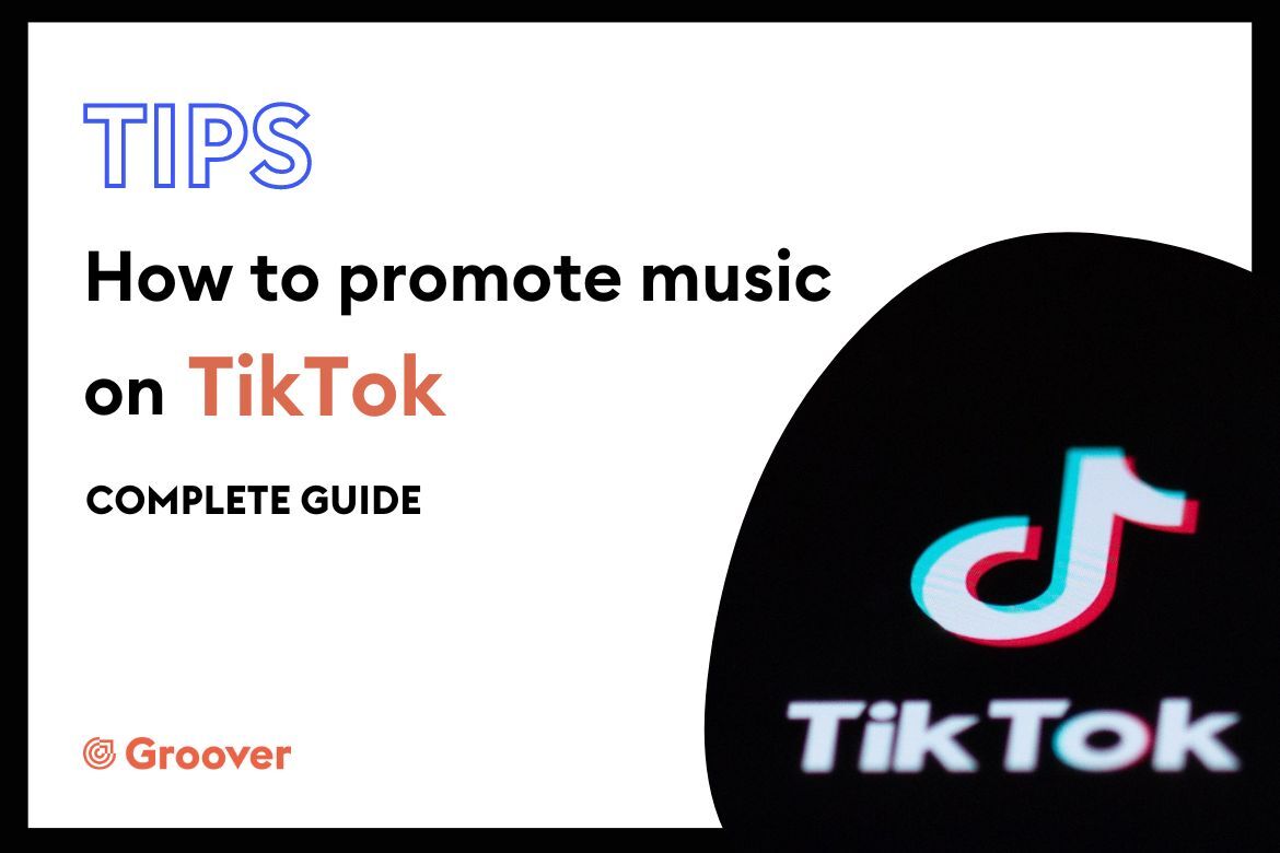 TikTok Tips How to use TikTok to promote your music?