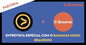 Entrevista especial com o Bananas Music Branding