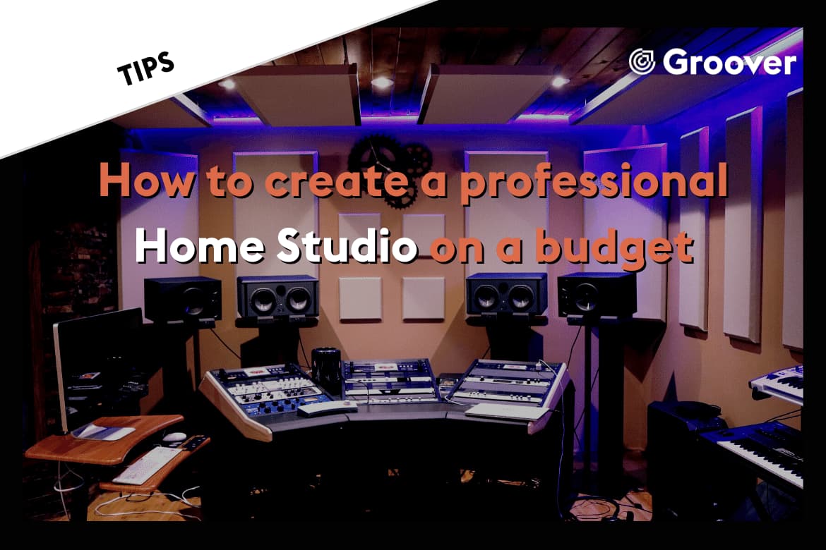 Home Studio: How to create a professional home studio on a budget
