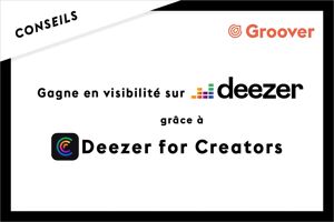 Deezer for Creators : gagne en visibilité et boost tes streams sur Deezer