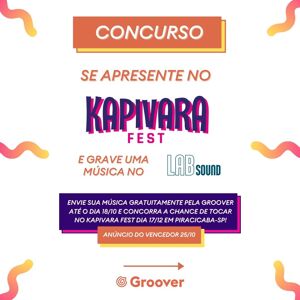 Envie sua música gratuitamente pela Groover e concorra a chance de tocar no Kapivara Fest!