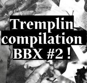 Tremplin compilation BBX 2 ! - Tremplin musique dédié à la culture lesbienne et féminine