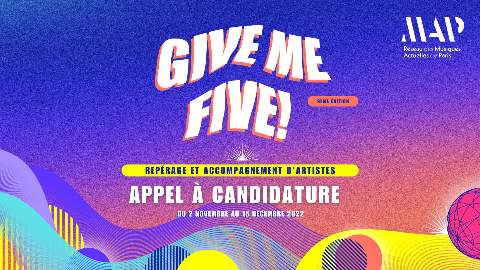 GIVE ME FIVE - Appel à candidatures 2022-2023