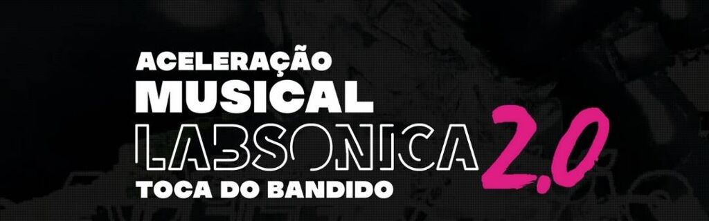 ACELERAÇÃO MUSICAL LABSONICA 2.0 :: TOCA DO BANDIDO