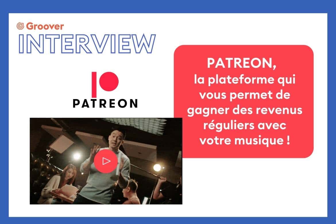 Patreon, la plateforme qui vous permet de gagner des revenus réguliers avec votre musique !