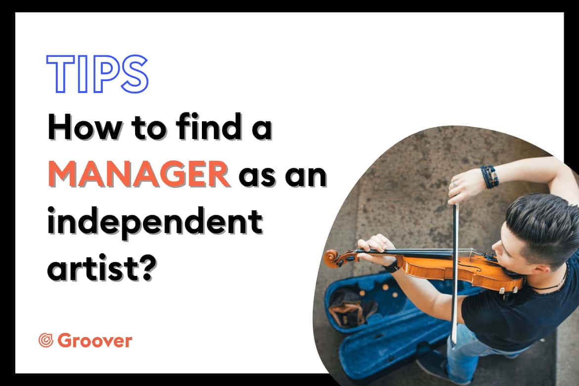 How to find a manager when you are an independent artist?