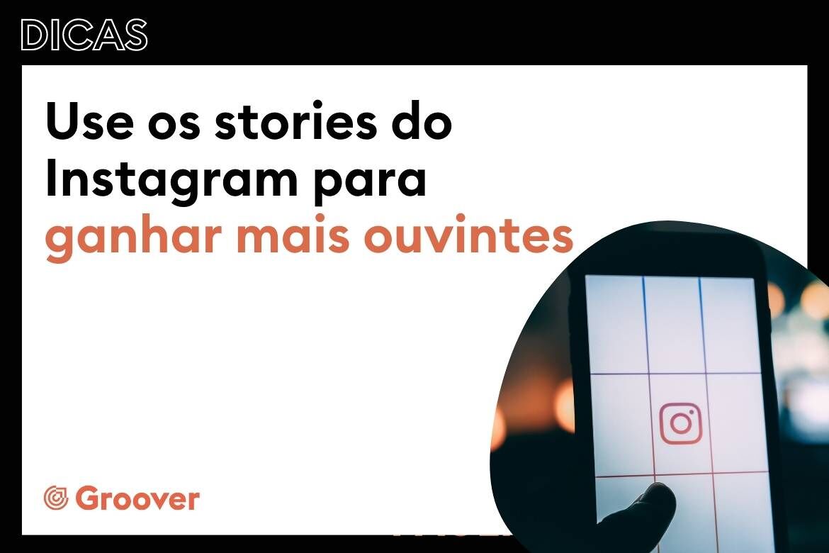 Use os stories do Instagram para ganhar mais ouvintes