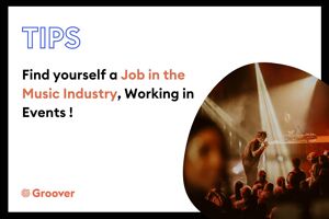 How to Find a Job in The Music Industry and the Event Sector?