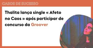 Thalita lança single « Afeto no Caos » após participar de concurso da Groover