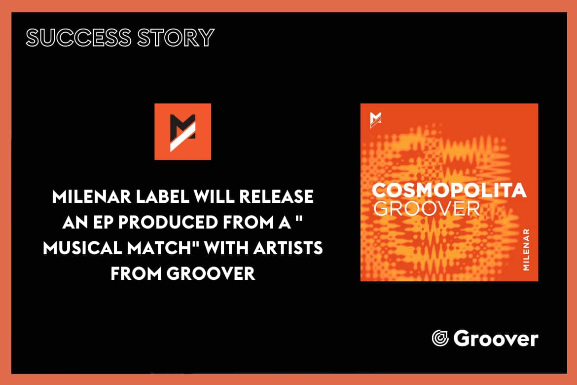 Milenar Label will release an EP produced from a " musical match" with artists from Groover