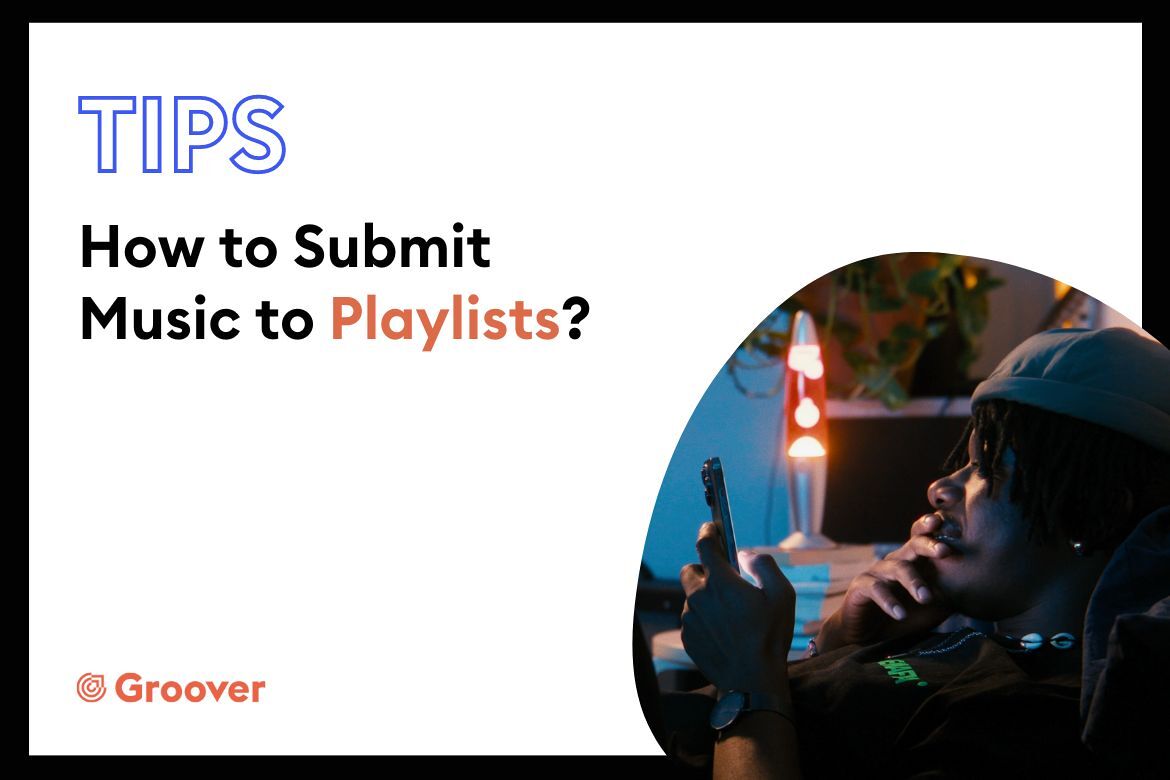 How to Submit Music to Playlists?