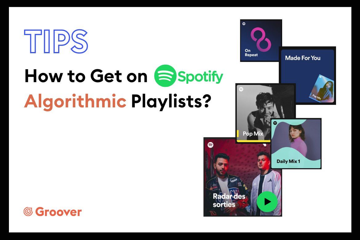 How to get on Spotify Algorithmic Playlists