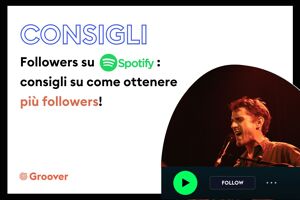 Followers su Spotify: consigli su come ottenere più followers!