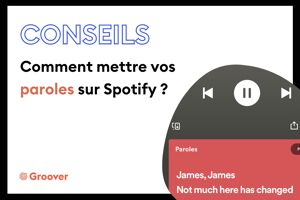 Paroles Spotify : Comment mettre les paroles sur Spotify