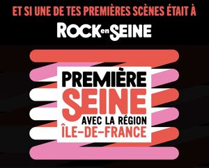 Tremplin musique Première Scène - Jouez sur la scènes du festival Rock en Seine grâce à ce tremplin musical