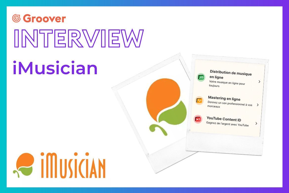 iMusician - Interview avec le Distributeur Digital de Musique iMusician, qui vend, gère et monétise votre musique