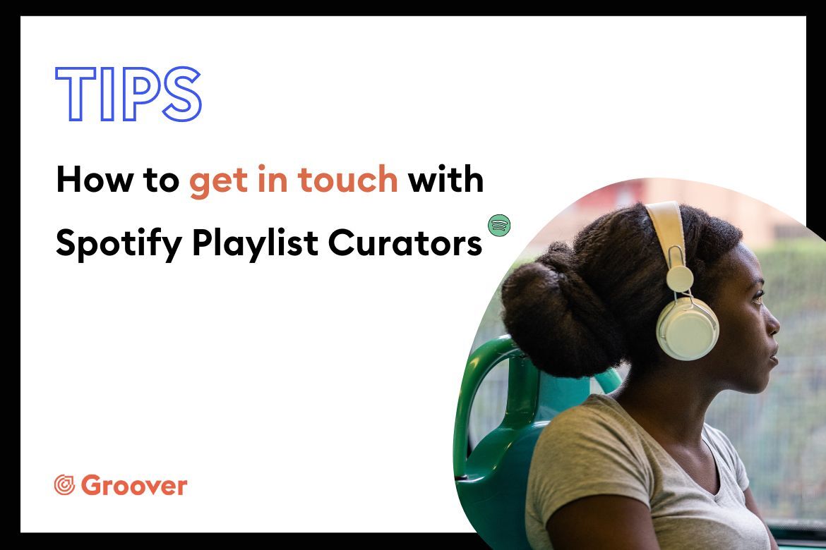 How to get in touch with Spotify Playlist Curators