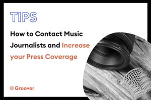 How to Contact Music Journalists and Increase your Press Coverage