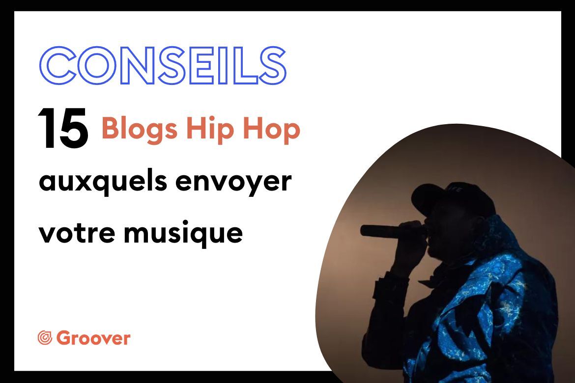 15 blogs hip hop auxquels envoyer votre musique