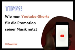 Wie man Youtube-Shorts für die Promotion seiner Musik nutzt