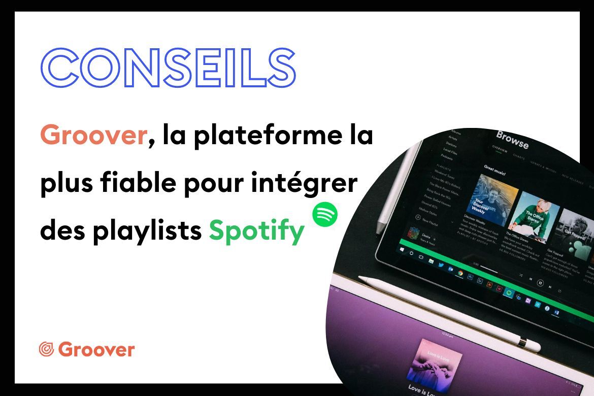 Groover - La plateforme de promotion musicale la plus fiable pour intégrer des playlists Spotify