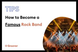 How to Become a Famous Rock Band