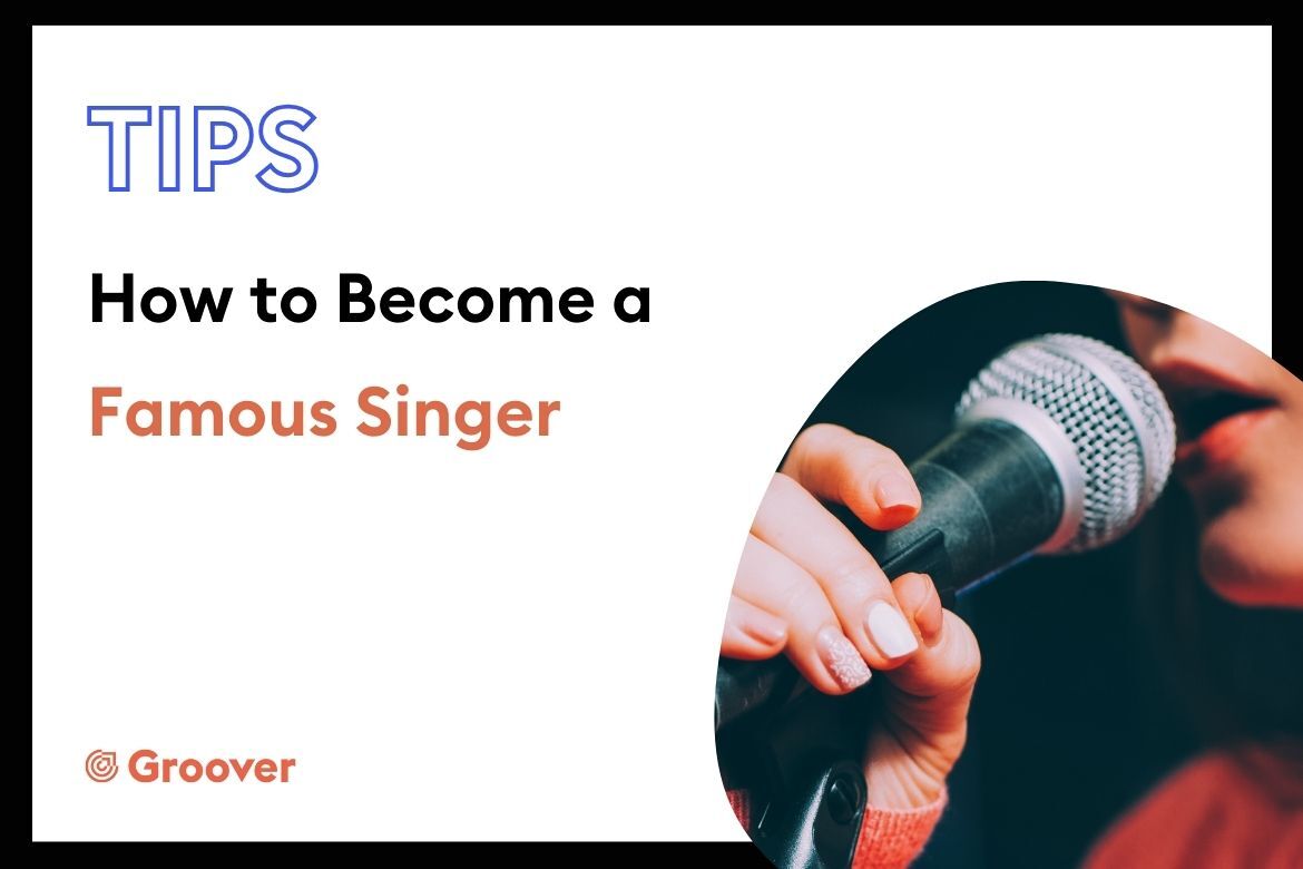 How to Become a Famous Singer