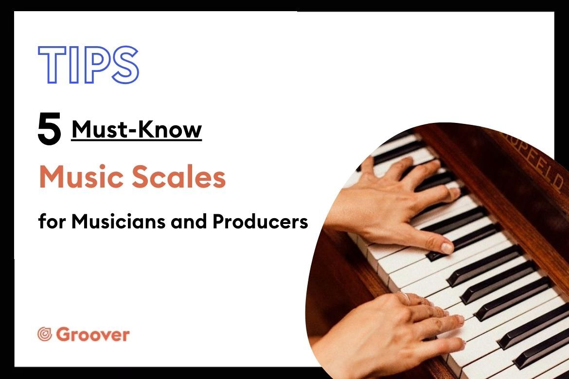 5 Must-Know Music Scales for Musicians and Producers
