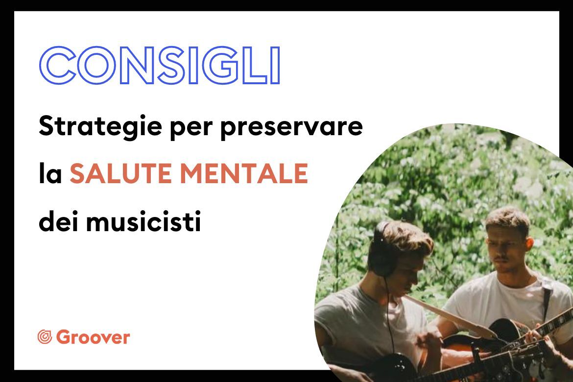 Strategie per preservare la salute mentale dei musicisti