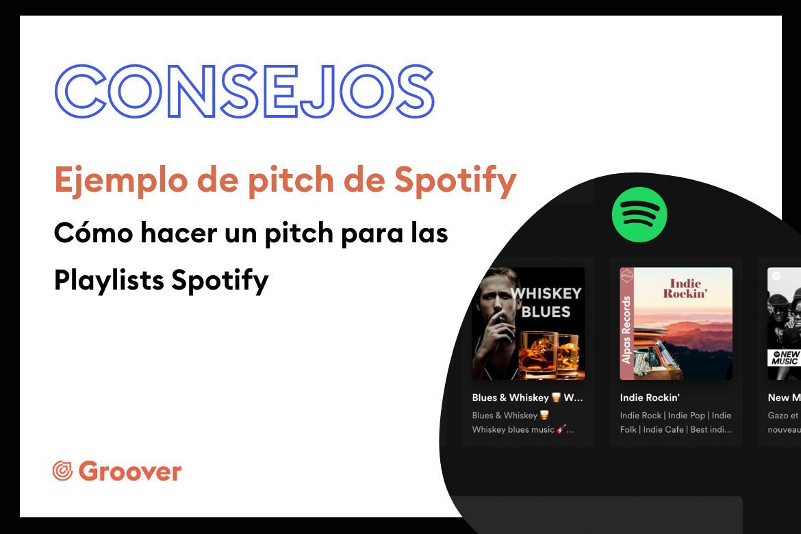 Ejemplo de Pitch de Spotify: cómo hacer un pitch para las Playlists Spotify