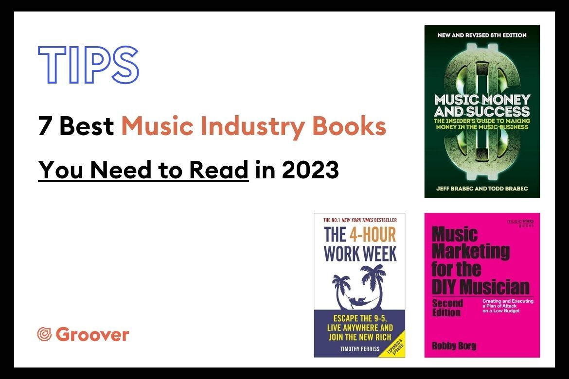 7 Best Music Industry Books You Need to Read in 2023