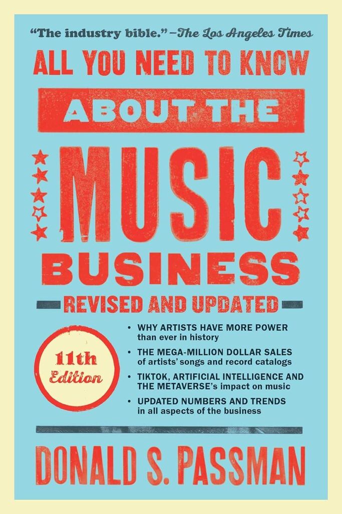 “All You Need to Know About the Music Business” by Donald Passman