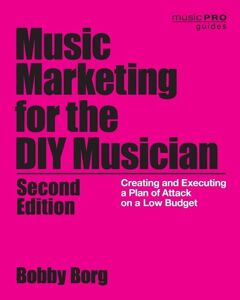 “Le Marketing Music pour le Musicien DIY” by Bobby Borg