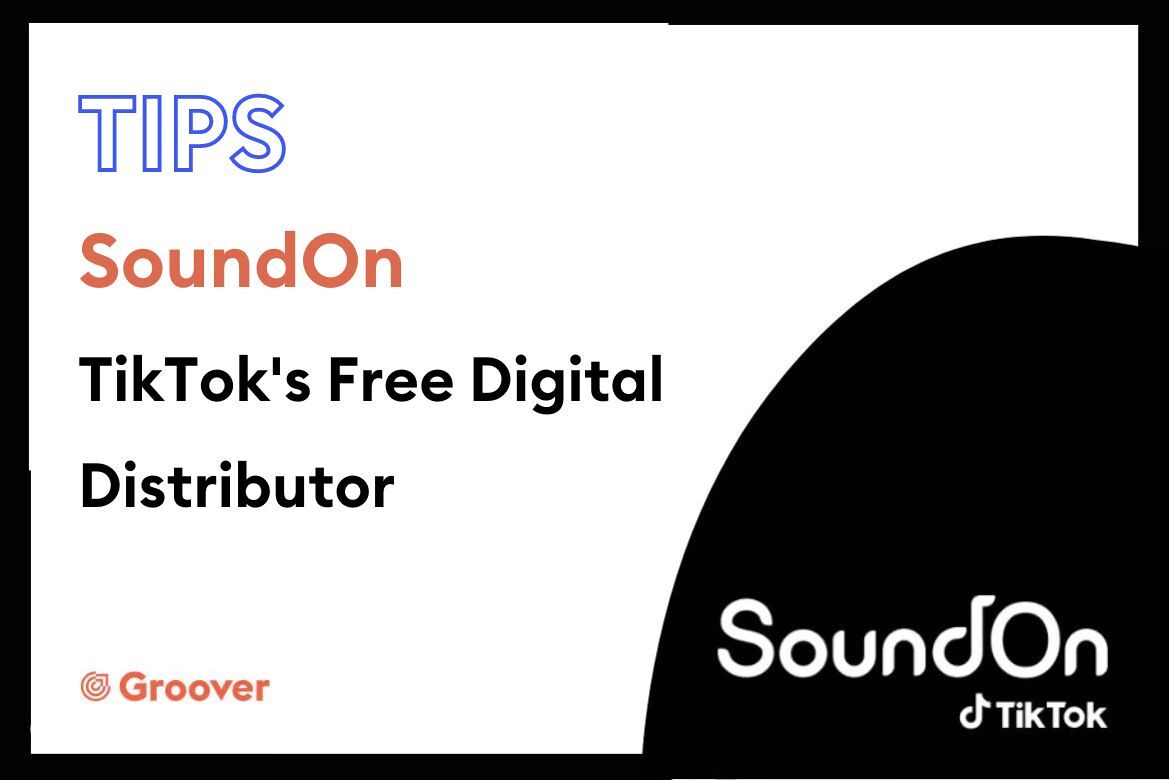 SoundOn TikTok's Free Digital Distributor