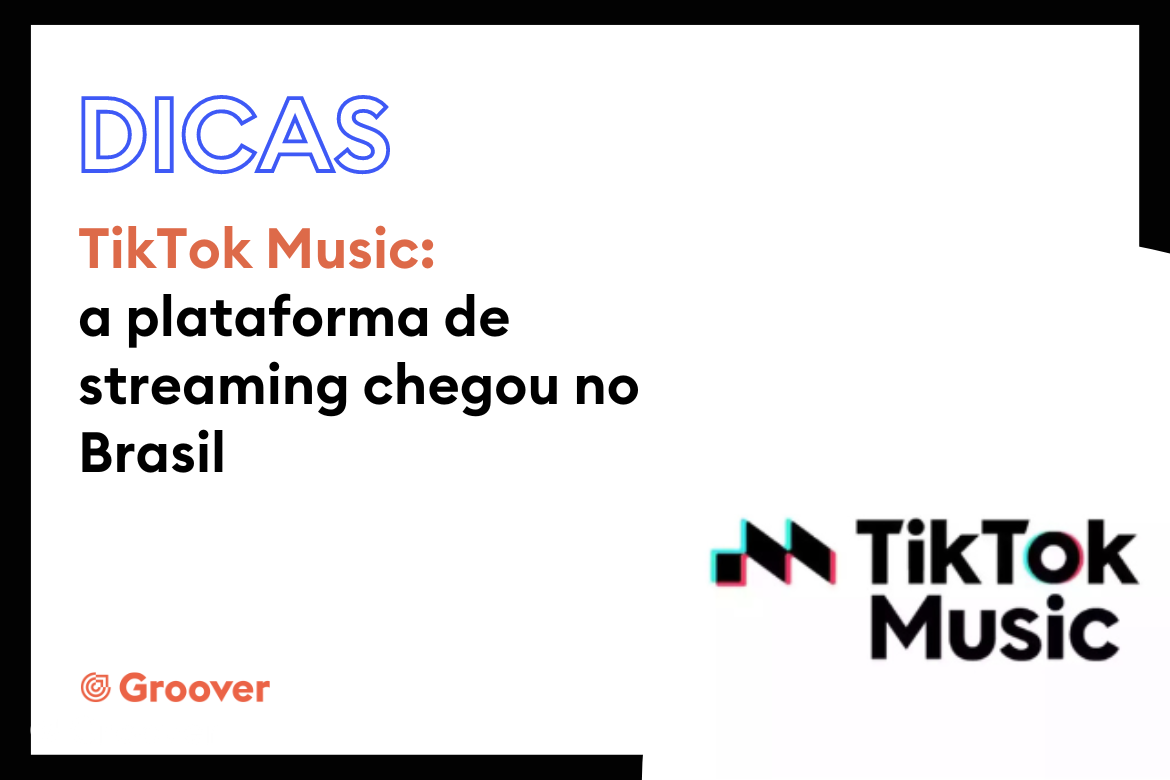 TikTok Music: a plataforma de streaming chegou no Brasil
