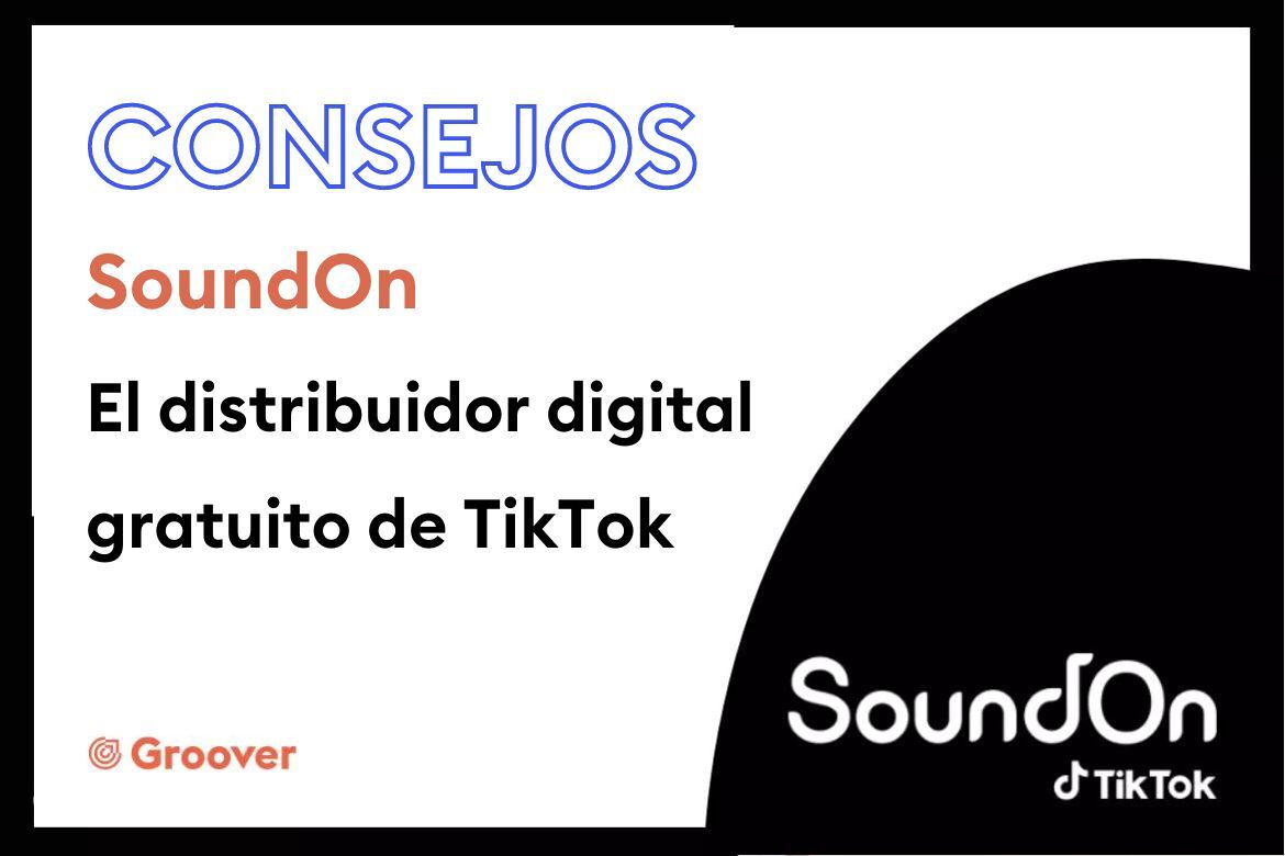 SoundOn: El distribuidor digital gratuito de TikTok