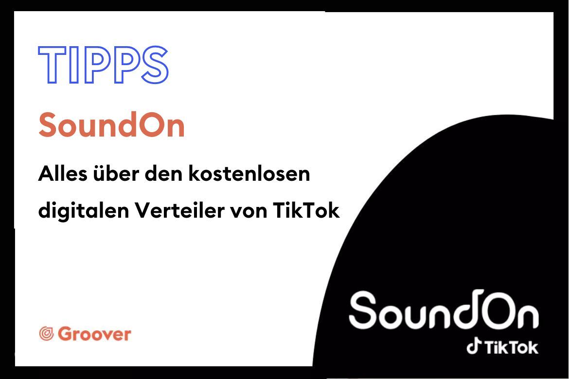 SoundOn: Alles über den kostenlosen digitalen Verteiler von TikTok