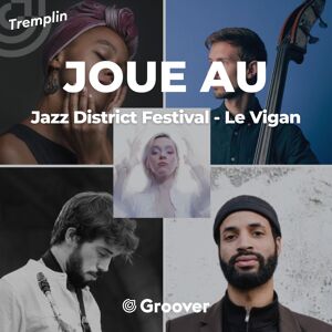 Jazz District Festival - Le Vigan 2024 (Gard)
