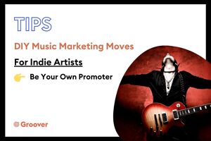 DIY Music Marketing Moves for Indie Artists: Be Your Own Promoter