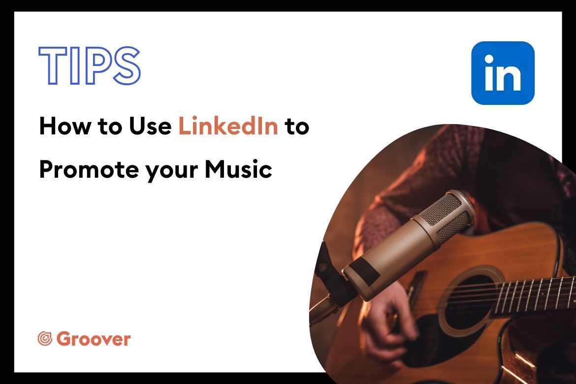 How to Use LinkedIn to Promote your Music