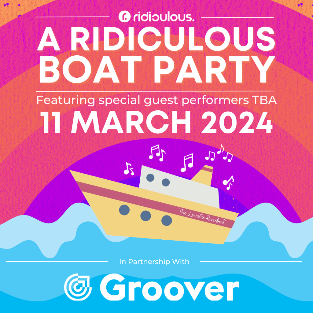 Ridiculous Boat Party in partnership with Groover - 11 March 2024