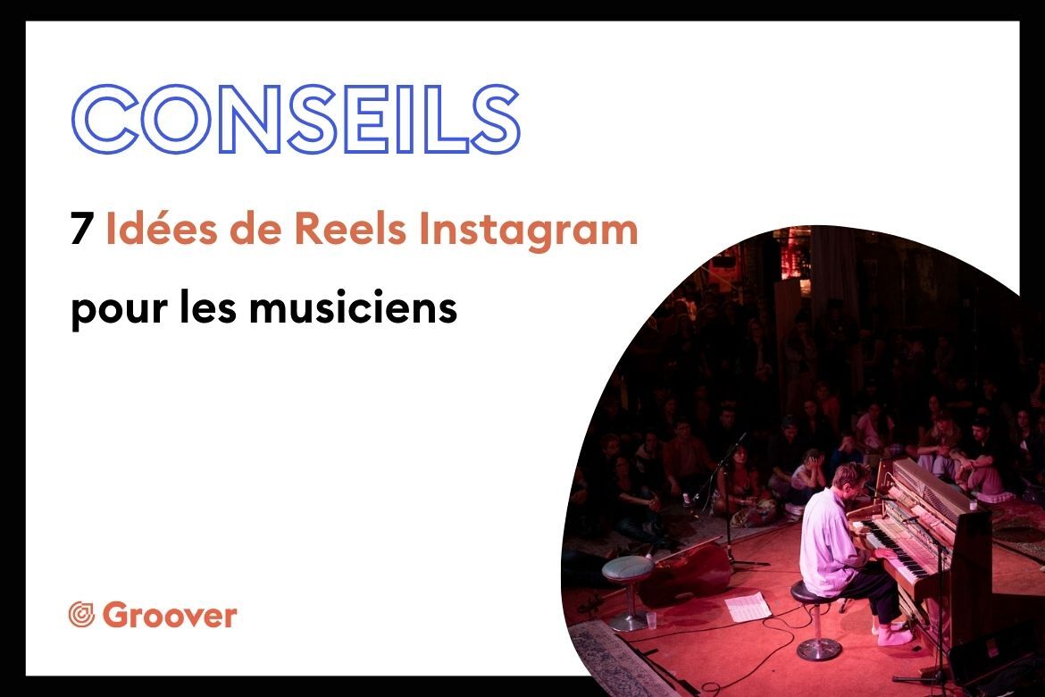 7 Idées de Reels Instagram pour les musiciens